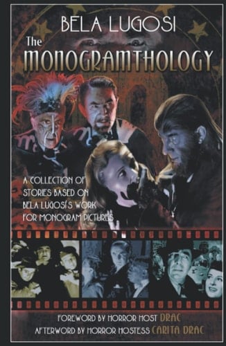 Bela Lugosi: The Monogramthology