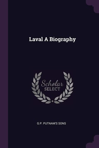 Laval A Biography