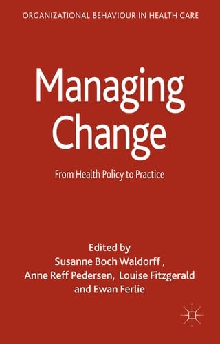 Managing Change From Health Policy to Practice