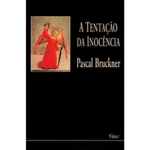 a tentaco da inocncia de pascal bruckner pela rocco 1997 Ed. 1997