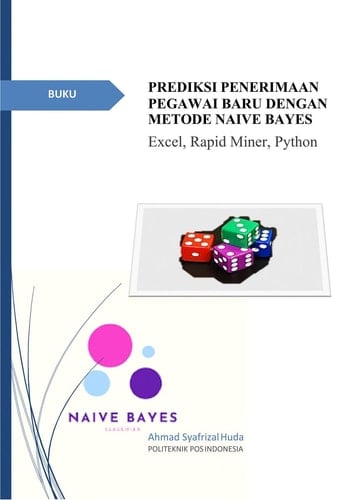 Prediksi Penerimaan Pegawai Baru Dengan Metode Naive Bayes