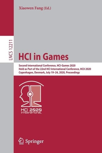 HCI in Games Second International Conference, HCI-Games 2020, Held as Part of the 22nd HCI International Conference, HCII 2020, Copenhagen, Denmark, July 19–24, 2020, Proceedings