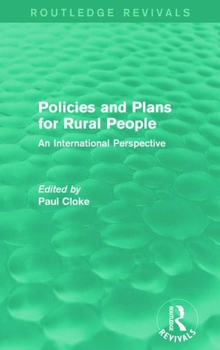 Policies and Plans for Rural People (Routledge Revivals) An International Perspective