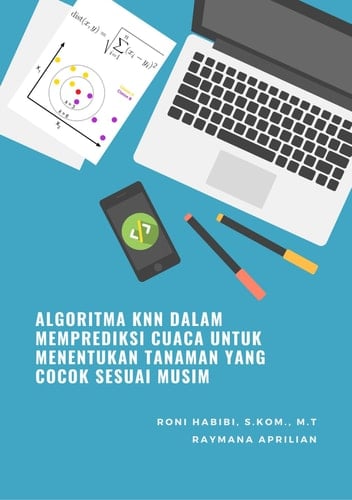 Algoritma KNN dalam memprediksi cuaca untuk menentukan tanaman yang cocok sesuai musim