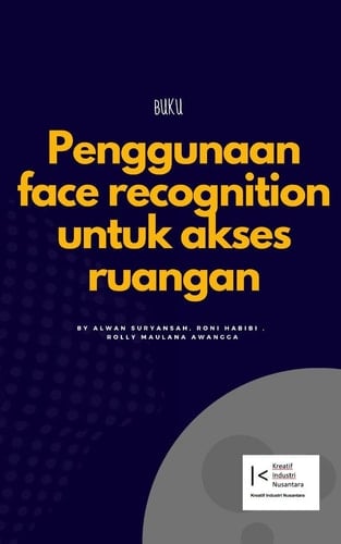 Penggunaan Face Recognition untuk akses ruangan