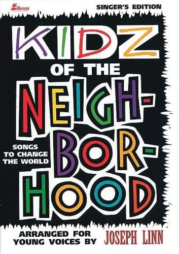 Kidz of the Neighborhood Songs to Change the World Singer's Edition