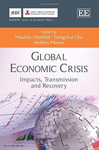 Global Economic Crisis Impacts, Transmission and Recovery