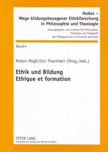 Ethik und Bildung wissenschaftliches Kolloquium vom 4./5. März 2004, organisiert durch die Schweizerische Konferenz der Kantonalen Erziehungsdirektoren