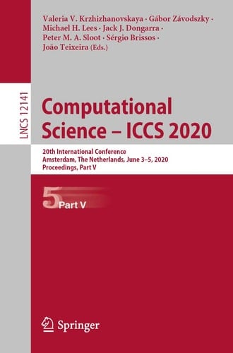 Computational Science – ICCS 2020 20th International Conference, Amsterdam, The Netherlands, June 3–5, 2020, Proceedings, Part V
