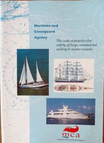 The Code of Practice for Safety of Large Commercial Sailing and Motor Vessels