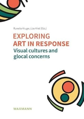 Exploring Art in Response Visual Cultures and Glocal Concerns