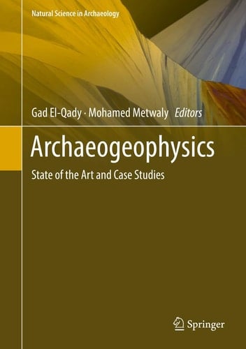 Archaeogeophysics State of the Art and Case Studies