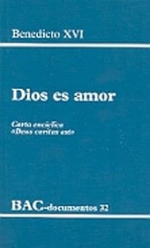 Dios es amor. Carta encíclica "Deus caritas est"