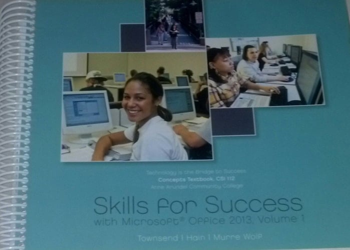 Skills for Success with Microsoft Office 2013, Volume 1