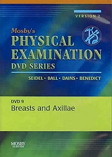 Mosby's Physical Examination Video Series: DVD 9: Breasts and Axillae, Version 2