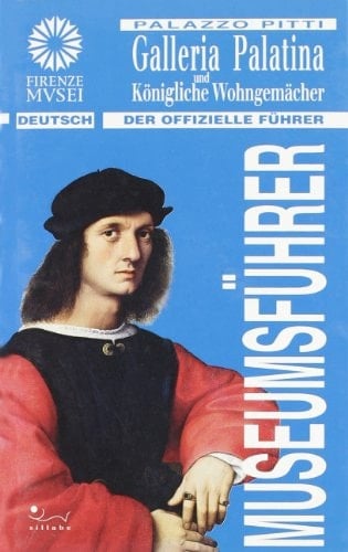 Galleria palatina e appartamenti reali palazzo Pitti. Ediz. tedesca