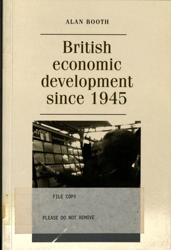 British Economic Development Since 1945