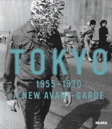 Tokyo, 1955-1970 A New Avant-garde