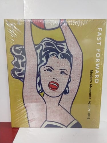 Fast Forward Modern Moments 1913-2013