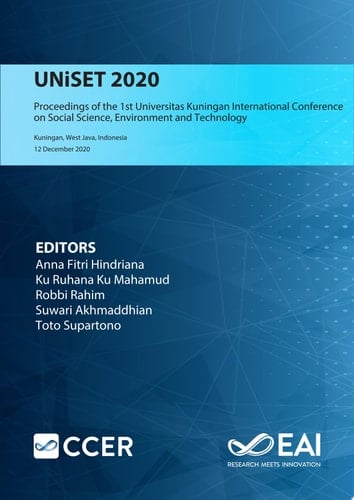 UNISET 2020 Proceedings of the 1st Universitas Kuningan International Conference on Social Science, Environment and Technology, UNiSET 2020, 12 December 2020, Kuningan, West Java, Indonesia