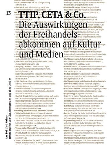 TTIP, CETA & Co die Auswirkungen der Freihandelsabkommen auf Kultur und Medien