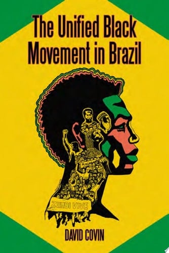 The Unified Black Movement in Brazil, 1978-2002