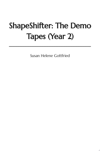ShapeShifter: The Demo Tapes (Year 2)