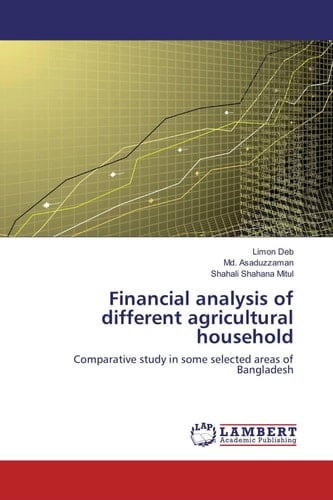 Financial Analysis of Different Agricultural Household Comparative Study in Some Selected Areas of Bangladesh