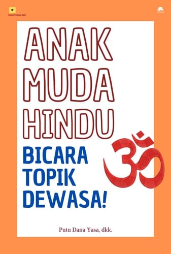 Anak Muda Hindu Bicara Topik Dewasa!