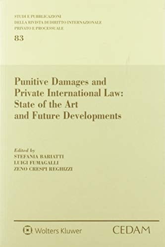 Punitive Damages and Private International Law State of the Art and Future Developements