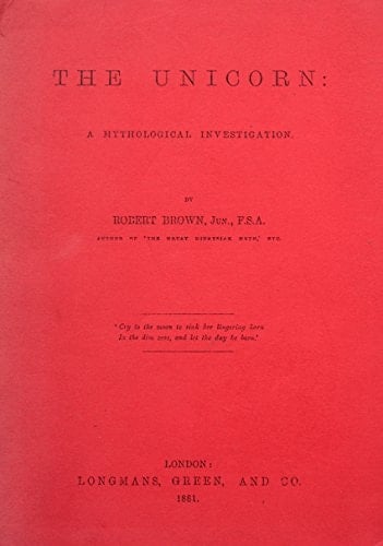 Unicorn A Mythological Investigation