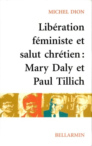 Libération féministe et salut chrétien Mary Daly et Paul Tillich
