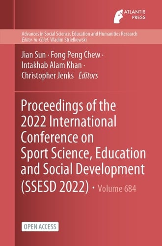 Proceedings of the 2022 International Conference on Sport Science, Education and Social Development (SSESD 2022)
