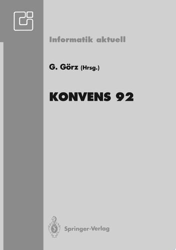 Konvens 92 1. Konferenz „Verarbeitung natürlicher Sprache“ Nürnberg, 7.–9. Oktober 1992