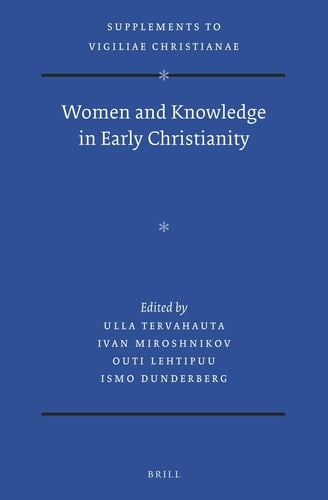 Women and Knowledge in Early Christianity