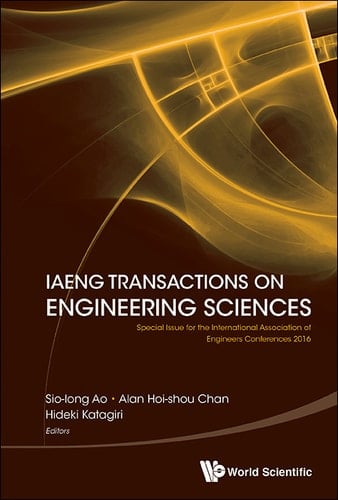 Iaeng Transactions On Engineering Sciences: Special Issue For The International Association Of Engineers Conferences 2016 Special Issue for the International Association of Engineers Conferences 2016