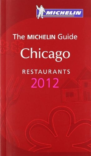 La Guía MICHELIN Chicago 2012 Anonimato Independencia Selección Actualización Homogeneidad