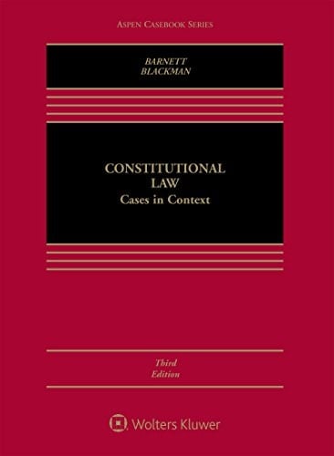 Constitutional Law: Cases in Context (Aspen Casebook Series)