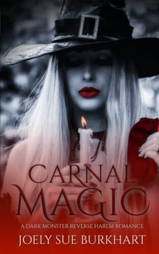Carnal Magic: A Dark Monster Reverse Harem Romance