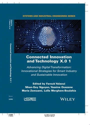 Connected Innovation and Technology X.0 1 Advancing Digital Transformation: Innovational Strategies for Smart Industry and Sustainable Innovation