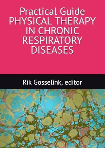 Practical Guide Physical therapy in chronic respiratory diseases