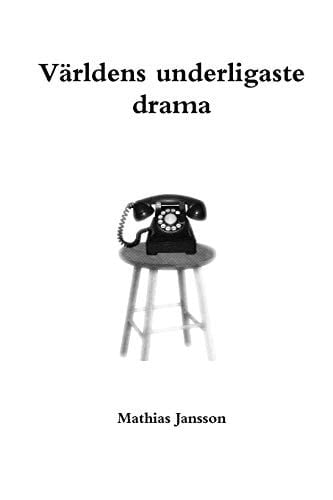 Världens underligaste drama