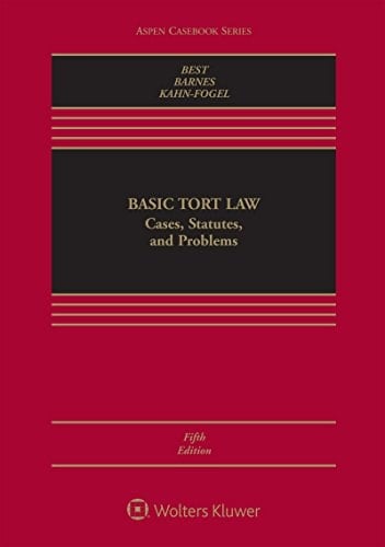 Basic Tort Law: Cases, Statutes, and Problems: Cases, Statutes, and Problems (Aspen Casebook Series)