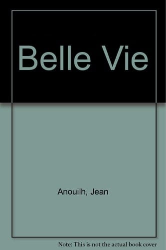La belle vie