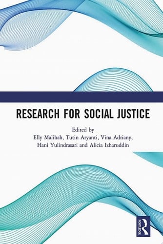 Research for Social Justice Proceedings of the International Seminar on Research for Social Justice (ISRISJ 2018), October 30, 2018, Bandung, Indonesia