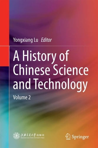 A History of Chinese Science and Technology Volume 2