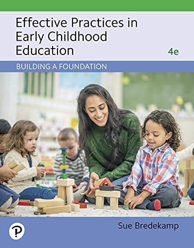 Effective Practices in Early Childhood Education: Building a Foundation (2-downloads)