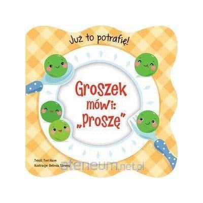 Groszek mówi: "Proszę"
