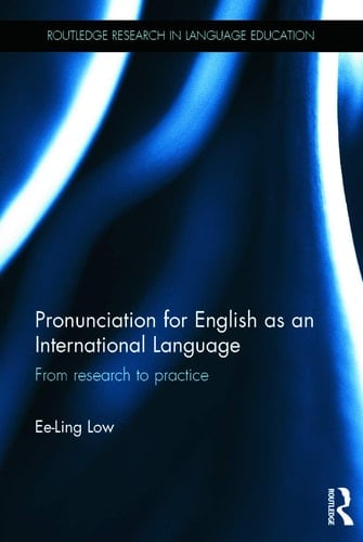 Pronunciation for English as an International Language From Research to Practice