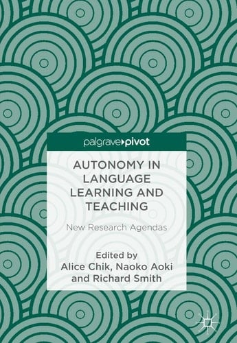 Autonomy in Language Learning and Teaching New Research Agendas